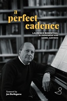 A Perfect Cadence: In Conversation with Laurence Rosenthal by Daniel Azevedo