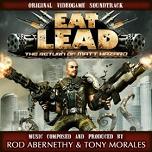 Eat Lead - Rod Abernethy & Tony Morales