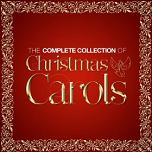 The Complete Collection of Christmas Carols