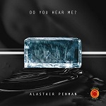 Alastair Penman: Do You Hear Me? - album cover