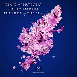 Craig Armstrong and Calum Martin: The Edge of the Sea - album cover