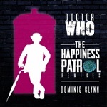 The Happiness Patrol Remixes - Dominic Glynn