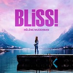 Hélène Muddiman: Bliss! - film score album cover