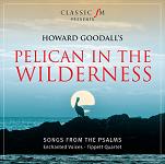 Howard Goodall: Pelican in the Wilderness - album CD cover