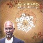 Ilaiyaraaja - Ilaiyaraaja's Music Journey album CD cover