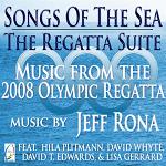 Jeff Rona - Songs of the Sea: The Regatta Suite album CD cover