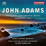 John Adams: Naive and Sentimental Music & Absolute Jest - album cover