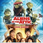 John Debney - Aliens in the Attic soundtrack CD cover