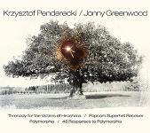 Jonny Greenwood and Krzysztof Penderecki - Threnody for the Victims of Hiroshima / Popcorn Superhet Receiver / Polymorphia / 48 Responses To Polymorphia album cover