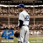 Mark Isham - 42: The True Story of An American Legend - soundtrack CD cover