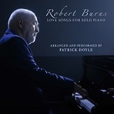 Patrick Doyle: Robert Burns - Love Songs for Solo Piano, album cover