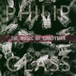 Philip Glass - The Music of Candyman soundtrack CD cover