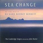 Sea Change: the Choral Music of Richard Rodney Bennett - CD cover