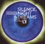 Zbigniew Preisner - Silence, Night & Dreams album CD cover