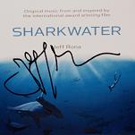 Jeff Rona: sharkwater - signed CD