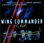 Kevin Kiner (score) & David Arnold (theme): Wing Commander - signed CD